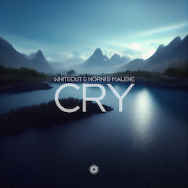 Whiteout, Norni & MALENE - Cry